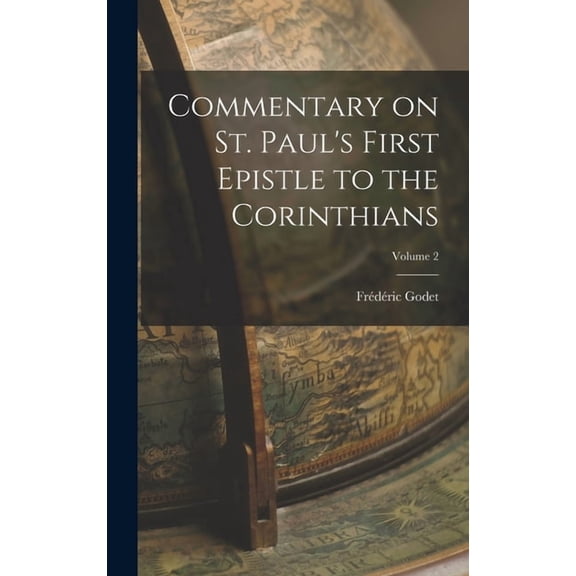 Commentary on St. Paul's First Epistle to the Corinthians; Volume 2, (Hardcover)