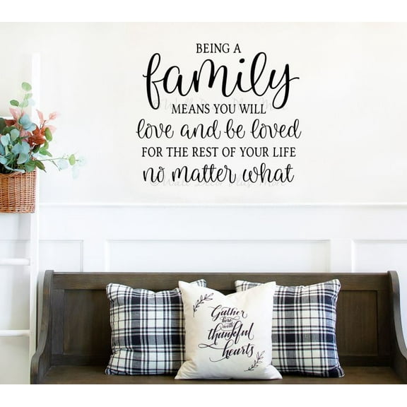 Being a Family Means Love Be Loved No Matter What Motivational Family Wall Decor Sticker - Inspirational Vinyl Decals - Family Quotes Wall Decor - Matte Vinyl Wall Decal Saying - 23x19.5- Inch, Black