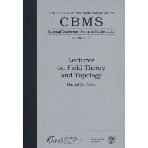Lectures on Field Theory and Topology
