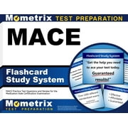 MACE Flashcard Study System: MACE Practice Test Questions and Review for the Medication Aide Certification Examination