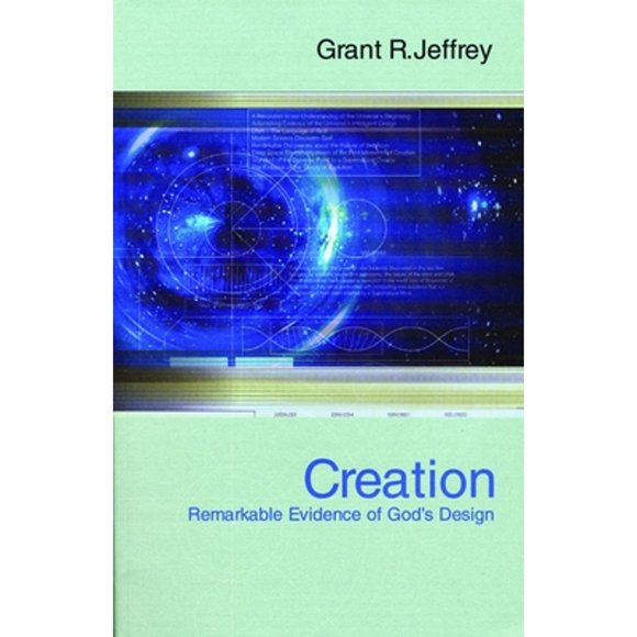 Pre-Owned Creation: Remarkable Evidence of God's Design (Paperback 9780921714781) by Grant R Jeffrey