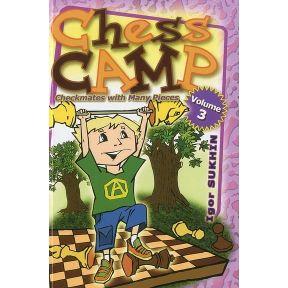 Chess Camp : Checkmates with Many Pieces (Hardcover)
