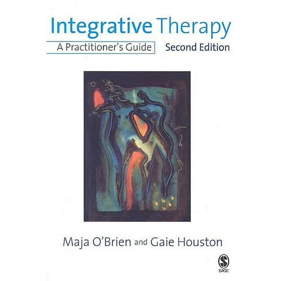 Integrative Therapy: A Practitioner's Guide, (Paperback)