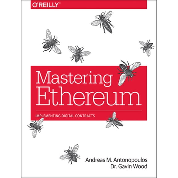 Mastering Ethereum: Building Smart Contracts and DApps (Paperback)