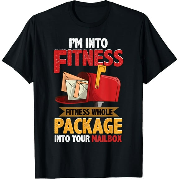 Exquisite and comfortable-Postal Worker Shirt Funny Mailman Postman I'm Into Fitness T-Shirt