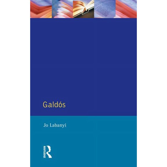 Modern Literatures in Perspective Galdos, (Paperback)