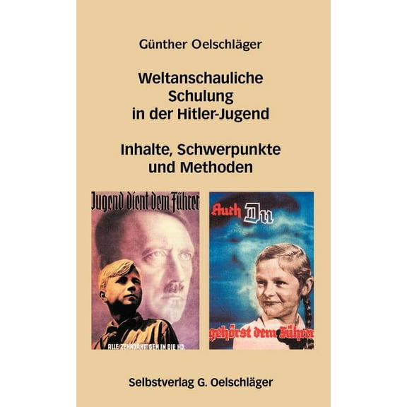 Weltanschauliche Schulung in der Hitler-Jugend: Inhalte, Schwerpunkte und Methoden (Other)