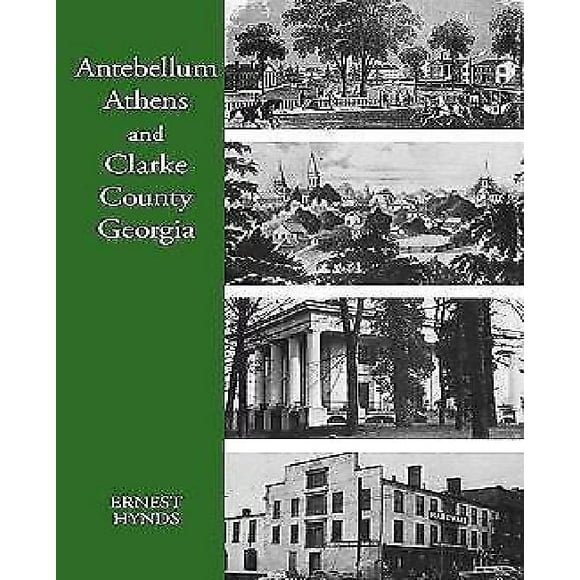 Antebellum Athens et Clarke Comté, Géorgie