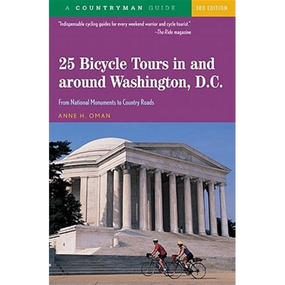 Pre-Owned 25 Bicycle Tours in and Around Washington, D. C.: From National Monuments to Country Roads (Paperback) 0881506982 9780881506983