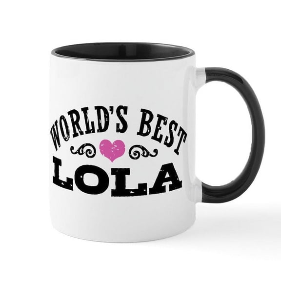 CafePress - World’S Best Lola - 11 oz Ceramic Mug - Novelty Coffee Tea Cup