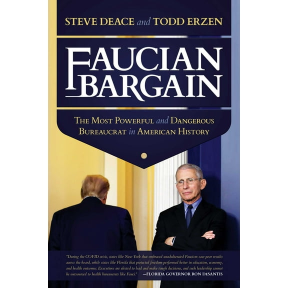Faucian Bargain : The Most Powerful and Dangerous Bureaucrat in American History (Paperback)