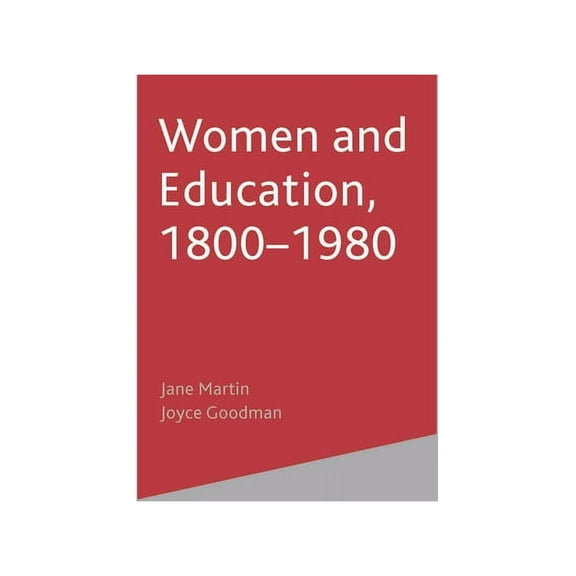 Women and Education, 1800-1980, (Paperback)