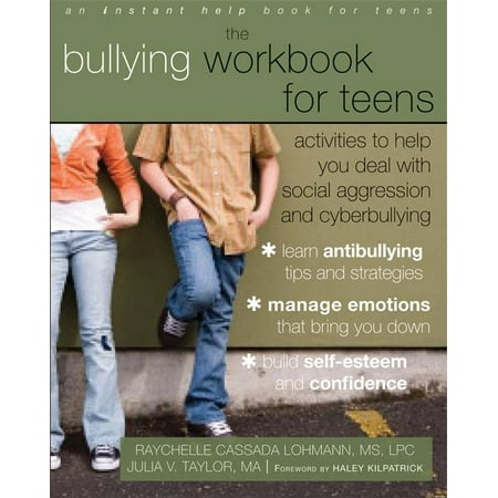 The Bullying Workbook for Teens : Activities to Help You Deal with Social Aggression and (Best Way To Deal With Passive Aggressive Neighbors)