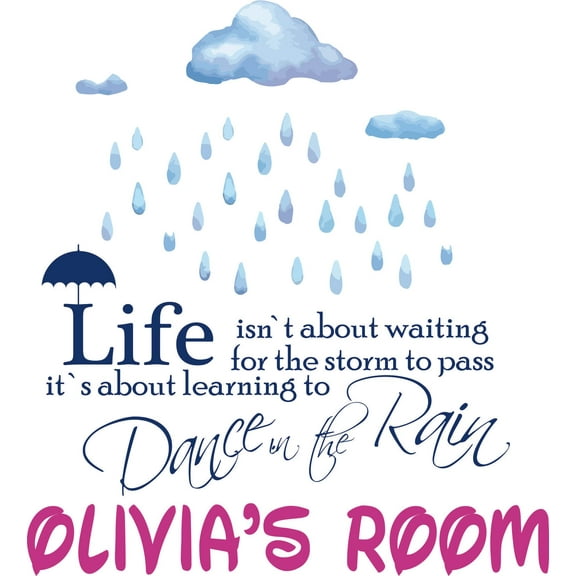 Dance In The Rain Quote Life Quotes Customized Wall Decal - Custom Vinyl Wall Art - Personalized Name - Baby Girls Boys Kids Bedroom Wall Decal Room Decor Wall Stickers Decoration Size (30x27 inch)