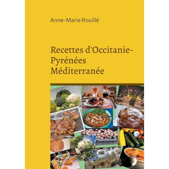 Recettes d'Occitanie-Pyrénées Méditerranée, (Paperback)