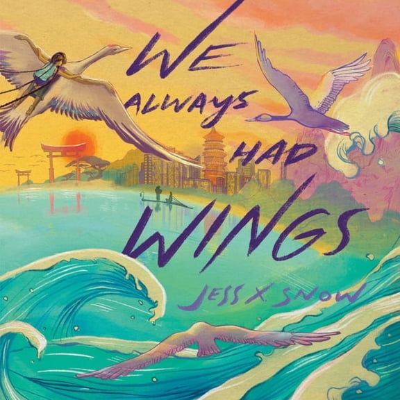 We Always Had Wings, (Hardcover)