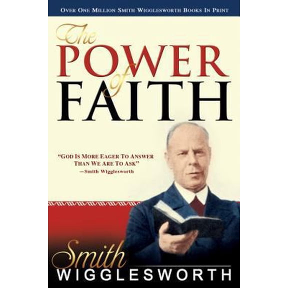 Pre-Owned The Power of Faith (Paperback) 0883686082 9780883686089
