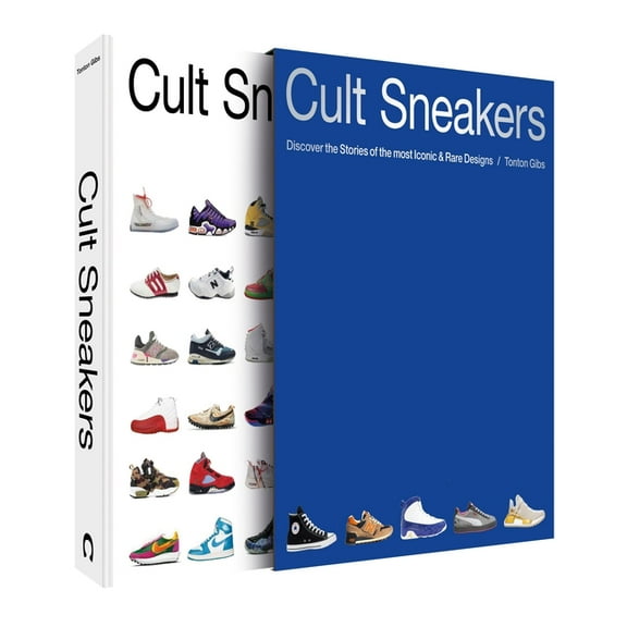 Cult Sneakers: Discover the Stories of the Most Iconic & Rare Designs, (Hardcover)