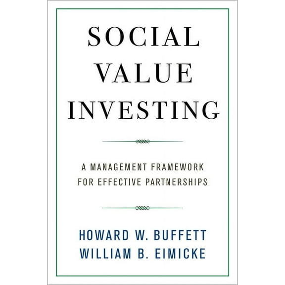 Social Value Investing: A Management Framework for Effective Partnerships, (Hardcover)