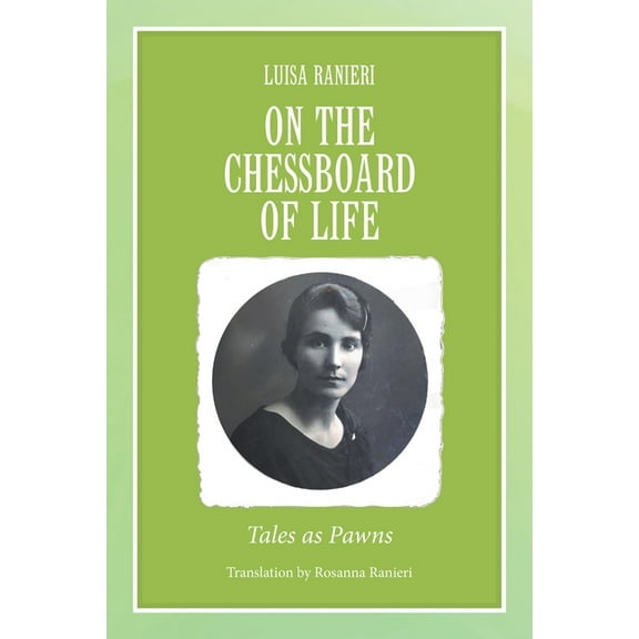 On the Chessboard of Life : Tales As Pawns