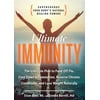 Ultimate Immunity: Supercharge Your Body's Natural Healing Powers [Paperback - Used]