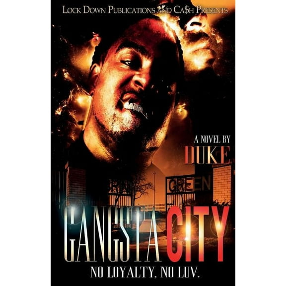 Gangsta City: No Loyalty, No Love (Paperback)