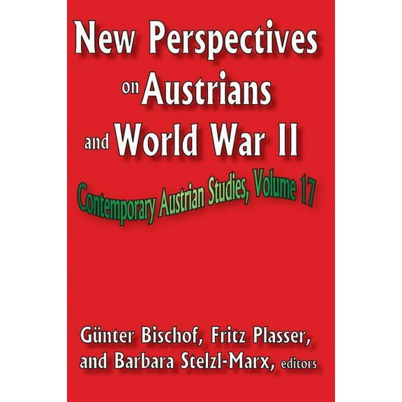 Contemporary Austrian Studies New Perspectives on Austrians and World War II, (Paperback)