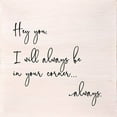 thumbnail image 2 of Odash 6 x 6 in. Hey You I Will Always be in Your Corner Always Wall Art, White Finish, 2 of 2