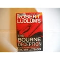 thumbnail image 1 of Pre-Owned Robert Ludlum's the Bourne Deception (Hardcover) 0446539821 9780446539821, 1 of 1
