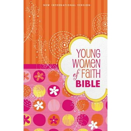 Young Women of Faith Bible-NIV (Best Bible Version For Young Adults)