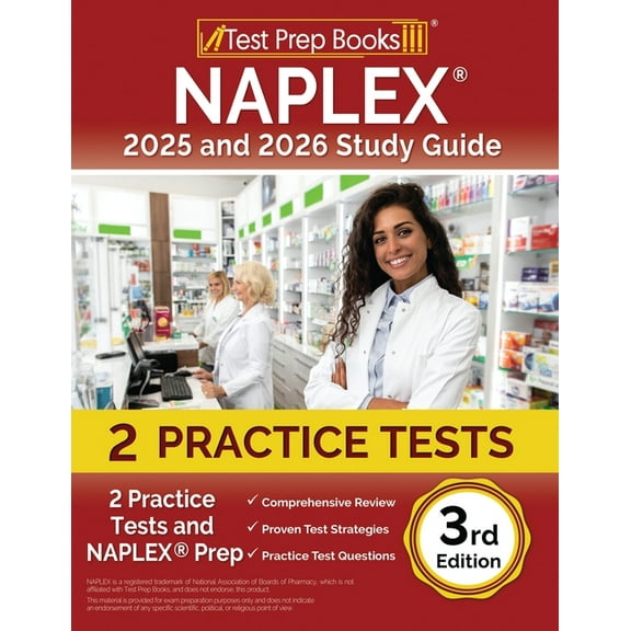 NAPLEX 2025 and 2026 Study Guide: 2 Practice Tests and NAPLEX Prep [3rd Edition], (Paperback)