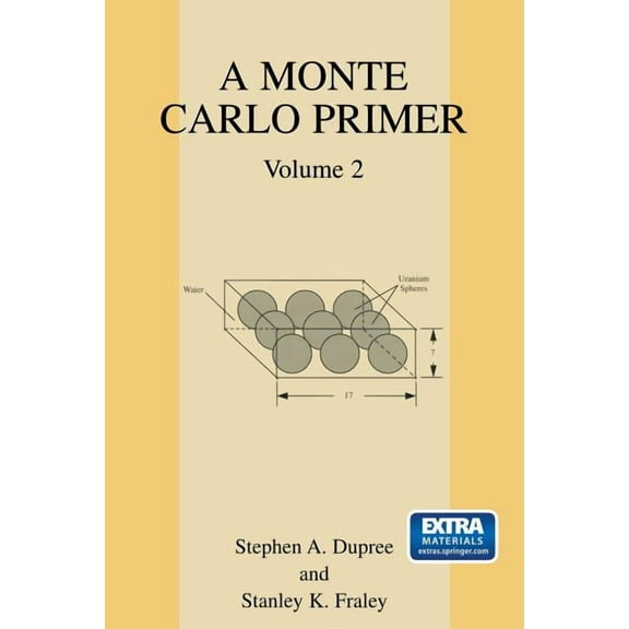 A Monte Carlo Primer: Volume 2, (Paperback)