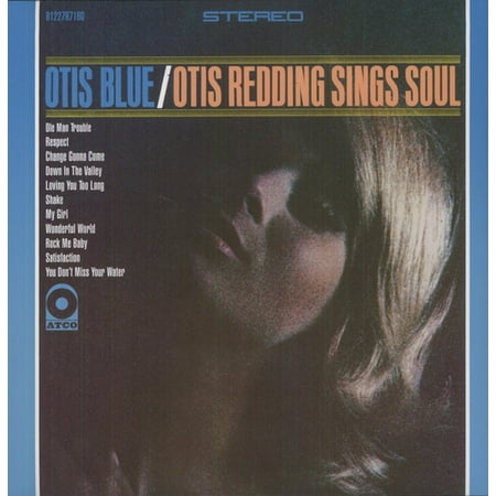 Otis Blue / Otis Redding Sings Soul (Vinyl) (The Best Of Otis Redding Vinyl)