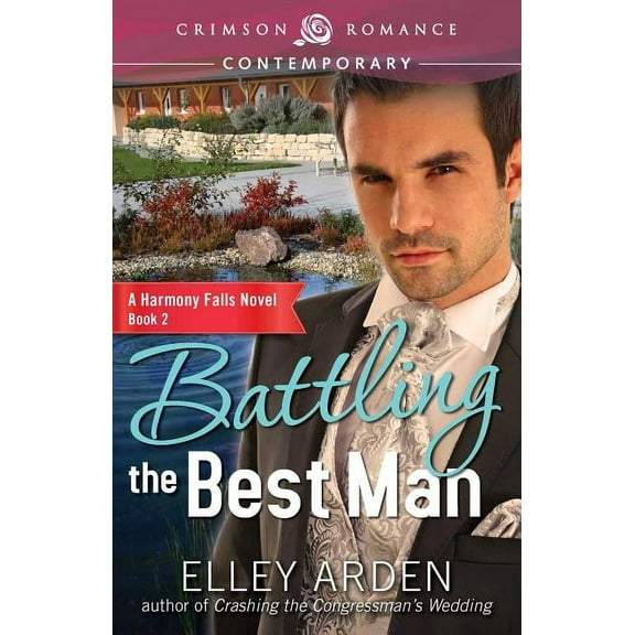 Harmony Falls Battling the Best Man, Book 2, (Paperback)