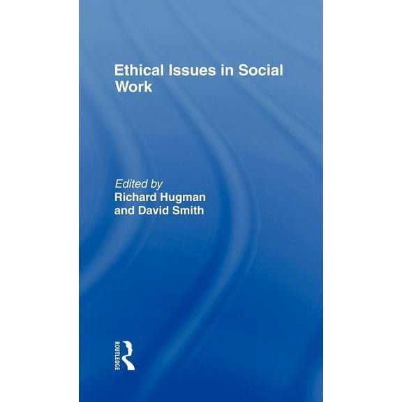 Professional Ethics Ethical Issues in Social Work, (Hardcover)