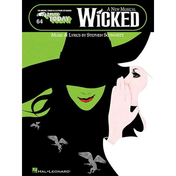 Wicked - A New Musical: E-Z Play Today Volume 64, (Paperback)