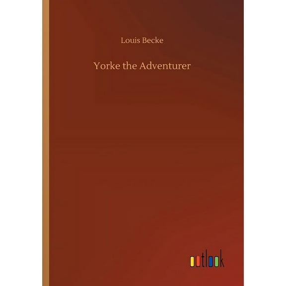 Yorke the Adventurer (Paperback)