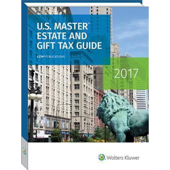 Pre-Owned U.S. Master Estate and Gift Tax Guide (2017) (Paperback) 0808043722 9780808043720