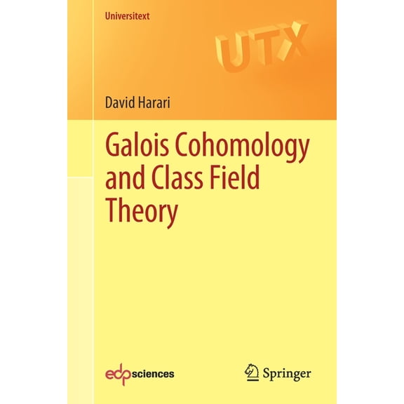 Universitext Galois Cohomology and Class Field Theory, (Paperback)