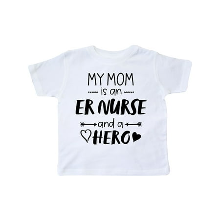 

Inktastic My Mom is an ER Nurse and a Hero Gift Toddler Boy or Toddler Girl T-Shirt