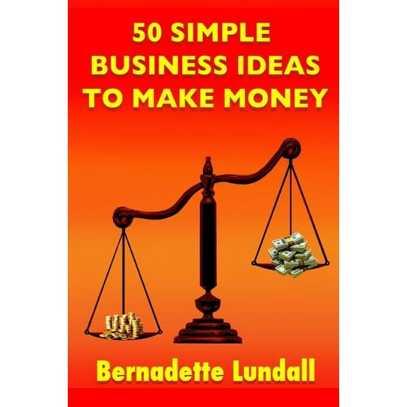 50 Simple Business Ideas to Make Money (Paperback)