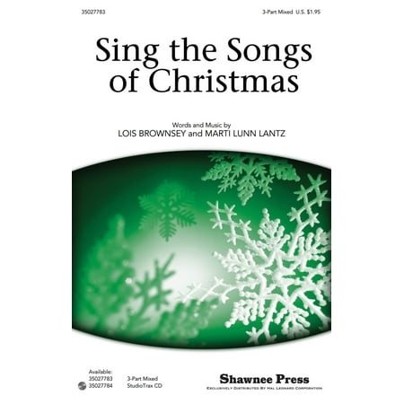 Christmas Shawnee Press - Shawnee Press Sing the Songs of Christmas 3-Part Mixed composed by Marti Lunn Lantz