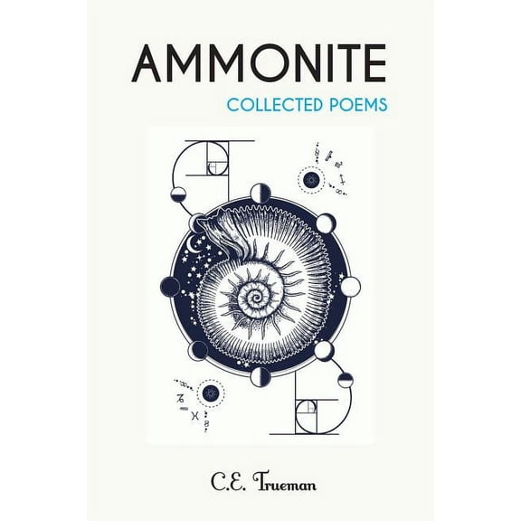 Ammonite: Collected Poems (Paperback)