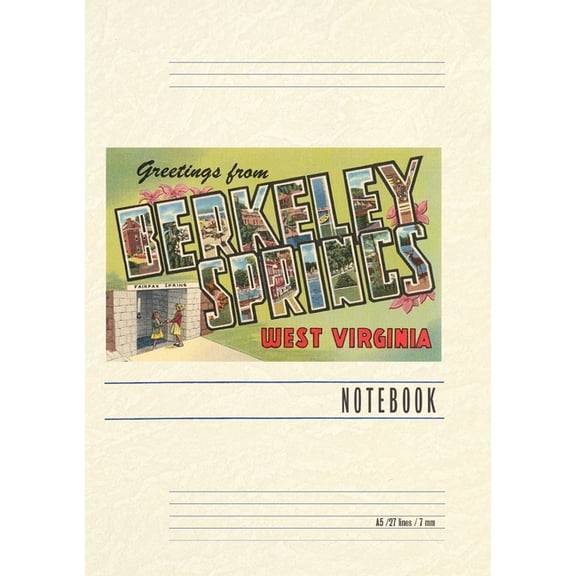 Vintage Lined Notebook Greetings from Berkeley Springs, West Virginia, (Paperback)