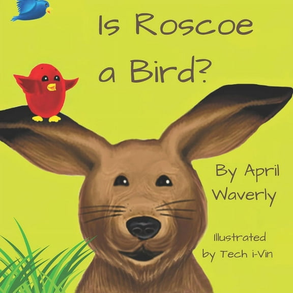 Is Roscoe a Bird? (Paperback)