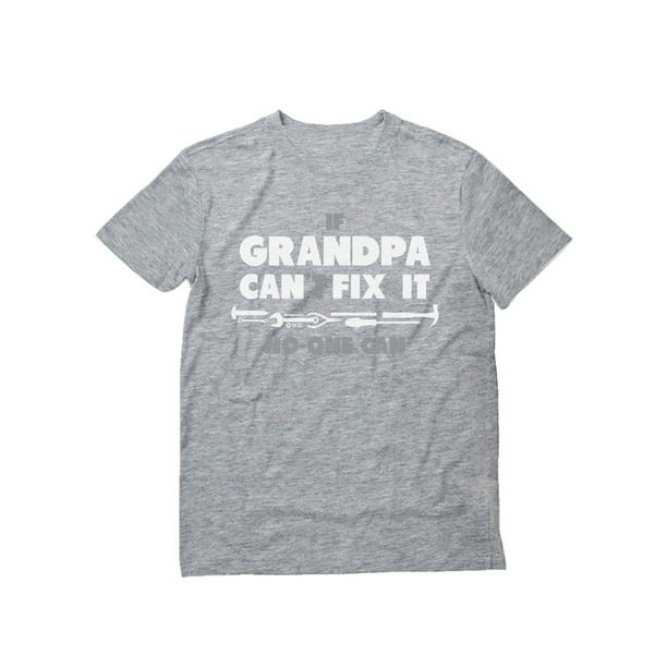 Download Tstars Tstars Mens Gifts For Dad Father S Day Shirts If Grandpa Can T Fix It No One Can Funny Humor Shirt For Granddad Papa Birthday Gift Father S Day Cool Best Gift For