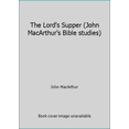 thumbnail image 1 of Pre-Owned The Lord's Supper (John MacArthur's Bible studies) (Paperback) 0802453104 9780802453105, 1 of 1