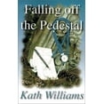 thumbnail image 1 of Pre-Owned Falling Off the Pedestal (Paperback) 0595122426 9780595122424, 1 of 1