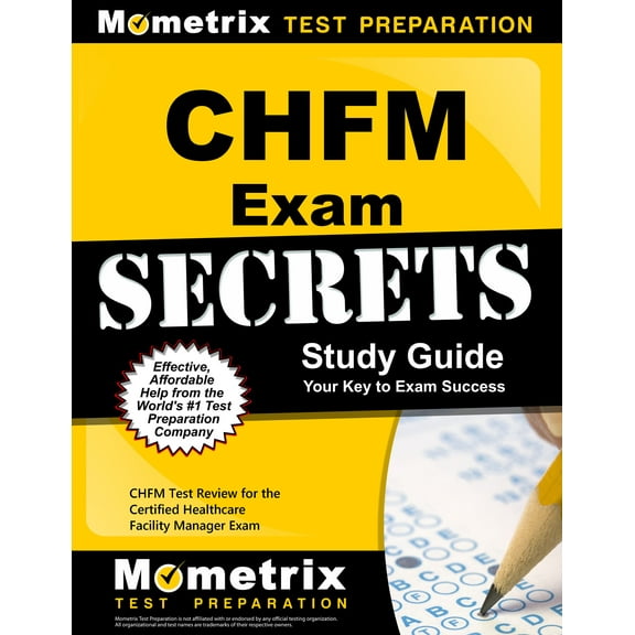 Chfm Exam Secrets Study Guide: Chfm Test Review for the Certified Healthcare Facility Manager Exam (Paperback)