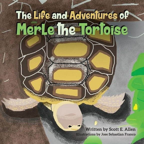 The Life and Adventures of Merle the Tortoise, (Paperback)